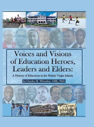 Voices and Visions of Education Heroes, Leaders, and Elders