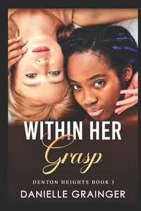 Cover image for Within Her Grasp