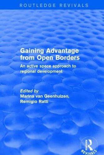 Cover image for Gaining Advantage from Open Borders: An active space approach to regional development