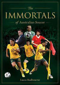 Cover image for The Immortals of Australian Soccer