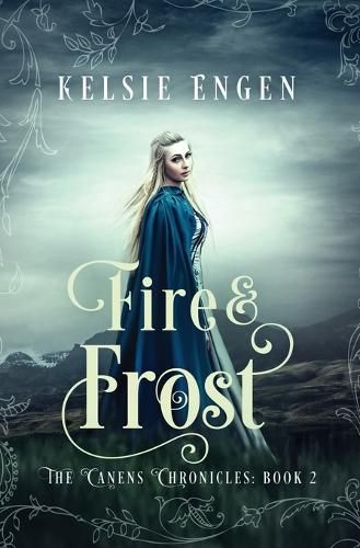 Cover image for Fire & Frost: The Canens Chronicles Book 2