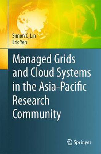 Cover image for Managed Grids and Cloud Systems in the Asia-Pacific Research Community