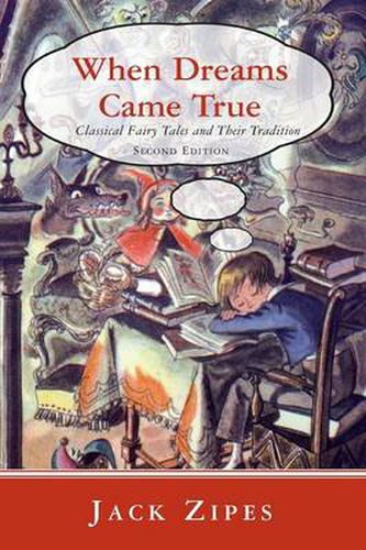 Cover image for When Dreams Came True: Classical Fairy Tales and Their Tradition