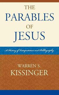 Cover image for The Parables of Jesus: A History of Interpretation and Bibliography