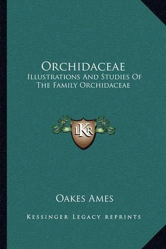 Cover image for Orchidaceae: Illustrations and Studies of the Family Orchidaceae