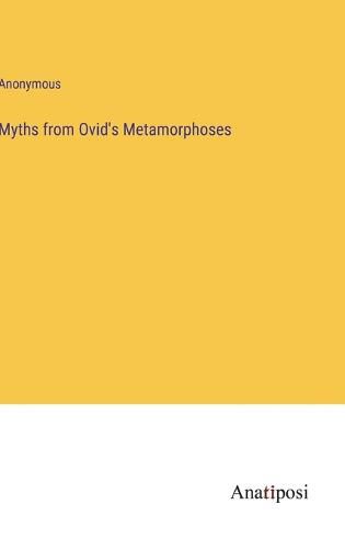 Cover image for Myths from Ovid's Metamorphoses