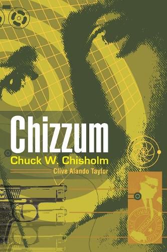 Cover image for Chizzum: Chuck W. Chisholm