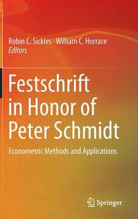 Cover image for Festschrift in Honor of Peter Schmidt: Econometric Methods and Applications