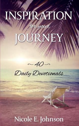 Cover image for Inspiration for your Journey: 40 Daily Devotionals