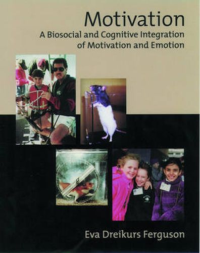 Cover image for Motivation: A Biosocial and Cognitive Integration of Motivation and Emotion