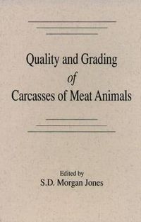 Cover image for Quality and Grading of Carcasses of Meat Animals
