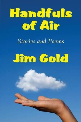 Cover image for Handfuls of Air: Stories and Poems