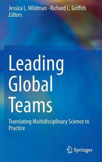 Cover image for Leading Global Teams: Translating Multidisciplinary Science to Practice