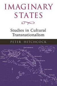 Cover image for Imaginary States: Studies in Cultural Transnationalism