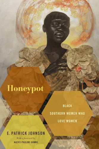 Cover image for Honeypot: Black Southern Women Who Love Women