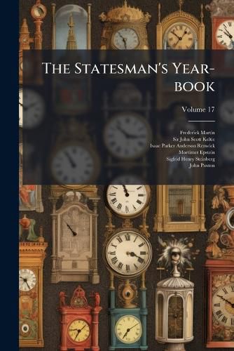 Cover image for The Statesman's Year-Book, Volume 17