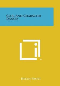 Cover image for Clog and Character Dances