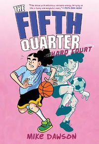 Cover image for The Fifth Quarter: Hard Court