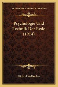 Cover image for Psychologie Und Technik Der Rede (1914)