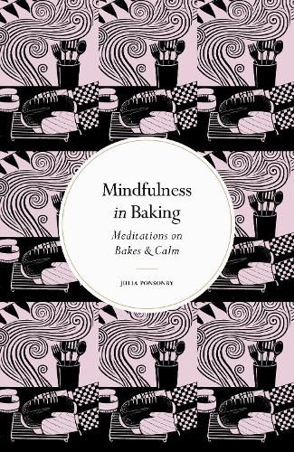 Cover image for Mindfulness in Baking