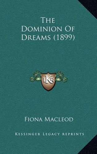 Cover image for The Dominion of Dreams (1899)