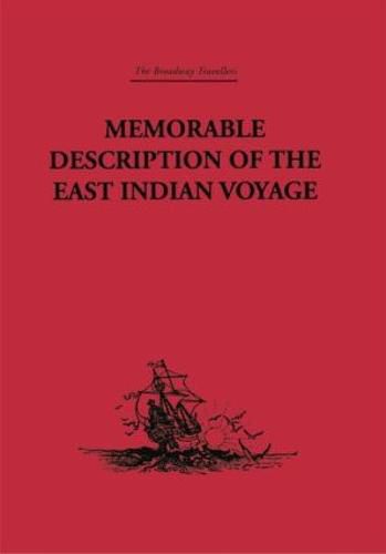 Cover image for Memorable Description of the East Indian Voyage: 1618-25