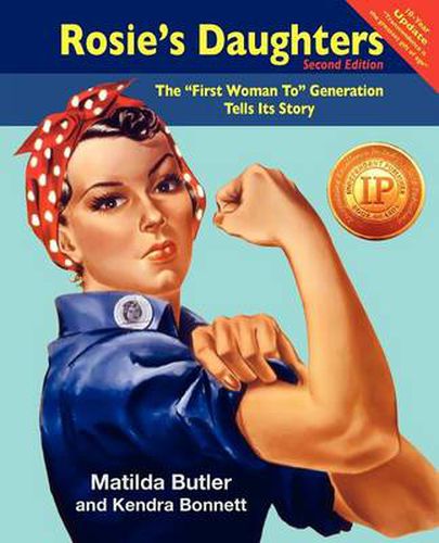 Cover image for Rosie's Daughters: The  First Woman To  Generation Tells Its Story, Second Edition