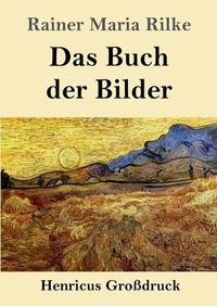 Cover image for Das Buch der Bilder (Grossdruck): 1902 und 1906