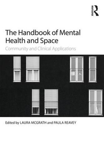 Cover image for The Handbook of Mental Health and Space: Community and Clinical Applications