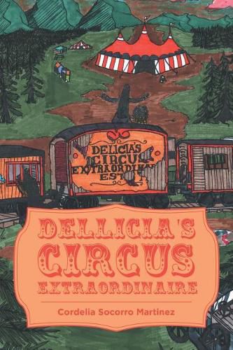 Cover image for Dellicia's Circus Extraordinaire