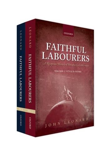 Faithful Labourers: A Reception History of Paradise Lost, 1667-1970