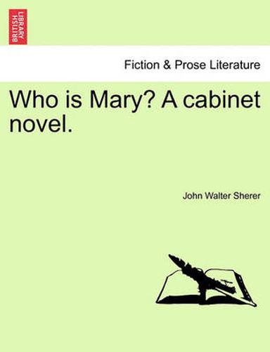 Cover image for Who Is Mary? a Cabinet Novel.