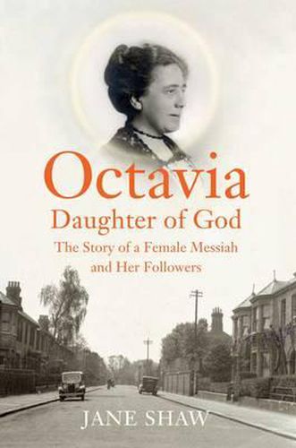 Cover image for Octavia, Daughter of God: The Story of a Female Messiah and Her Followers