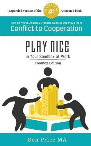 Cover image for PLAY NICE in Your Sandbox at Work: TOOLBOX Edition