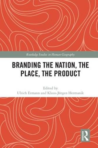 Cover image for Branding the Nation, the Place, the Product