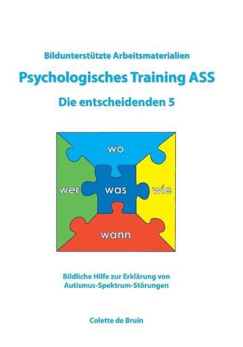 Cover image for Bildunterstutzte Arbeitsmaterialien Psychologisches Training ASS Die entscheidenden 5