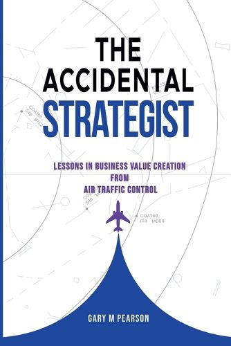 Cover image for The Accidental Strategist