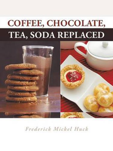 Cover image for Coffee, Chocolate, Tea, Soda Replaced
