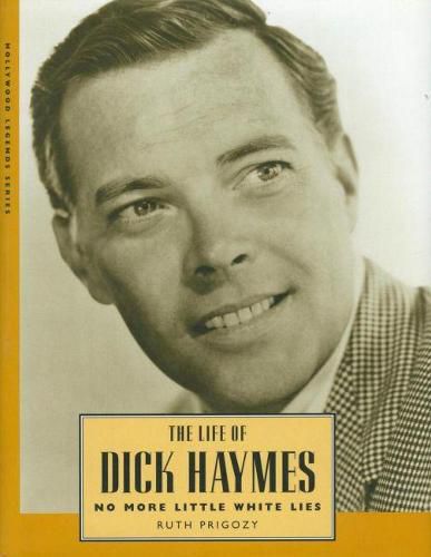 The Life of Dick Haymes: No More Little White Lies