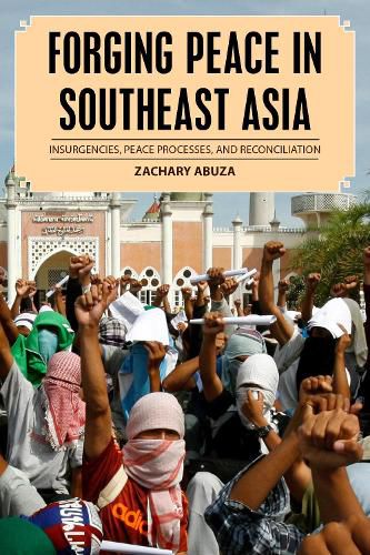 Cover image for Forging Peace in Southeast Asia: Insurgencies, Peace Processes, and Reconciliation