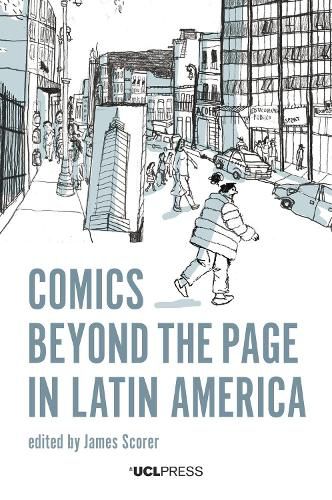 Cover image for Comics Beyond the Page in Latin America