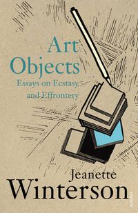 Cover image for Art Objects: Essays on Ecstasy and Effrontery