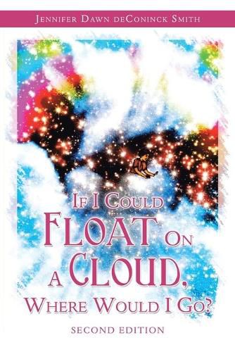 Cover image for If I Could Float on a Cloud, Where Would I Go?