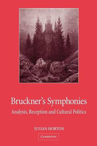 Cover image for Bruckner's Symphonies: Analysis, Reception and Cultural Politics