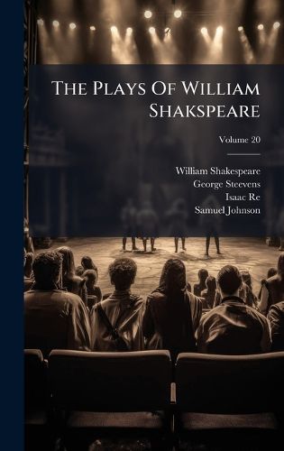 Cover image for The Plays Of William Shakspeare