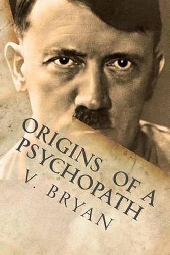 Cover image for Origins of a Psychopath