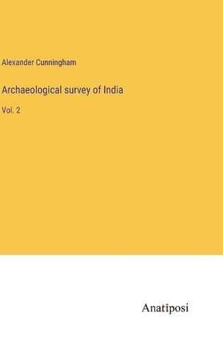 Cover image for Archaeological survey of India