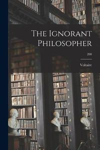 Cover image for The Ignorant Philosopher; 200