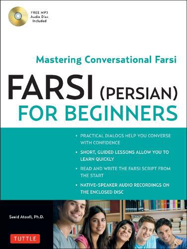 Farsi (Persian) for Beginners: Mastering Conversational Farsi (Free MP3 Audio Disc included)