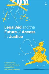 Cover image for Legal Aid and the Future of Access to Justice